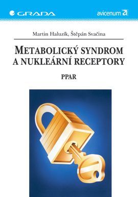Metabolický syndrom a nukleární receptory, Haluzík Martin