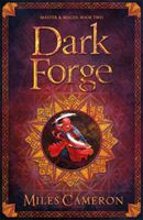 Dark Forge - Masters and Mages Book Two (Cameron Miles)(Paperback / softback)
