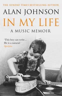 In My Life - A Music Memoir (Johnson Alan)(Paperback / softback)