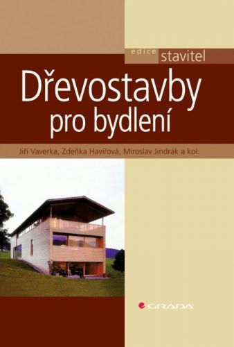 Dřevostavby pro bydlení, Vaverka Jiří