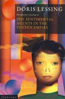 Sentimental Agents in the Volyen Empire (Lessing Doris)(Paperback / softback)