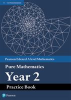 Edexcel AS and A level Mathematics Pure Mathematics Year 2 Practice Workbook(Paperback / softback)