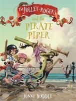 Jolley-Rogers and the Pirate Piper (Duddle Jonny)(Paperback / softback)