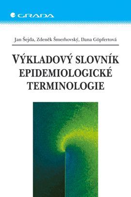 E-kniha: Výkladový slovník epidemiologické terminologie od Šejda Jan