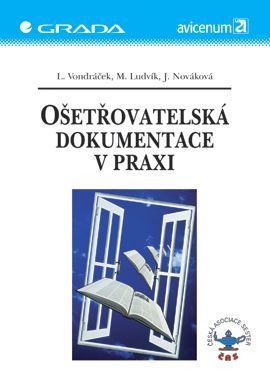 E-kniha: Ošetřovatelská dokumentace v praxi od Vondráček Lubomír