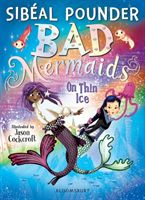 Bad Mermaids: On Thin Ice (Pounder Sibeal)(Paperback / softback)