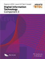 Pearson BTEC Level 1/2 Tech Award in Digital Information Technology: Component 3 (Heathcote Pat M.)(Paperback / softback)