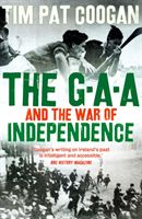 GAA and the War of Independence (Coogan Tim Pat)(Paperback / softback)