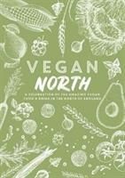 Vegan North - A celebration of the amazing vegan food & drink in the north of England (Fisher Katie)(Paperback / softback)
