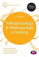 Pathophysiology and Pharmacology in Nursing (Ashelford Sarah)(Paperback / softback)