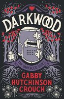 Darkwood (Hutchinson Crouch Gabby)(Paperback / softback)