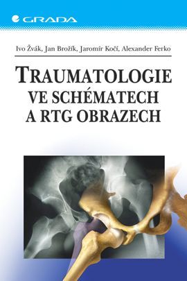 E-kniha: Traumatologie ve schématech a RTG obrazech od Žvák Ivo