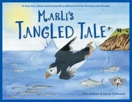 Marli's Tangled Tale - A true story about the problem of balloon releases. (Jackson Ellie)(Paperback / softback)