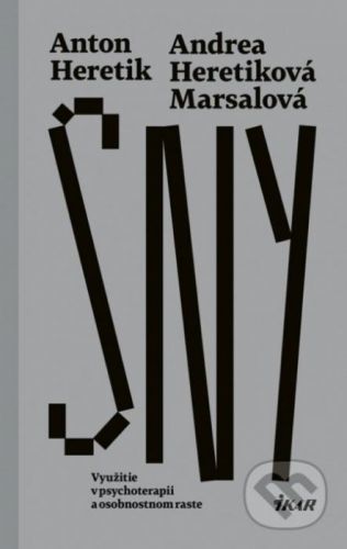 Sny - Andrea Marsalová Heretiková, Anton Heretik