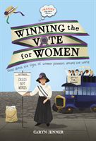 Imagine you were there... Winning the Vote for Women (Jenner Caryn)(Pevná vazba)