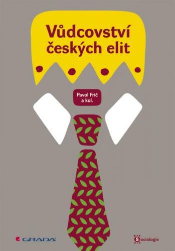 E-kniha: Vůdcovství českých elit od Frič Pavol