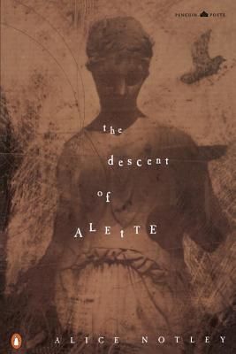 The Descent of Alette (Notley Alice)(Paperback)