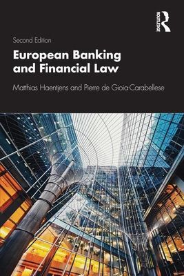 European Banking and Financial Law 2e (Haentjens Matthias (University of Leiden The Netherlands))(Paperback / softback)