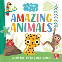 Chatterbox Baby: Amazing Animals - Fold-out tummy time book (Pat-a-Cake)(Board book)