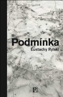Podmínka - Eustachy Rylski - e-kniha