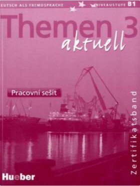 Themen aktuell 3: Zertifikatsband: Pracovní sešit