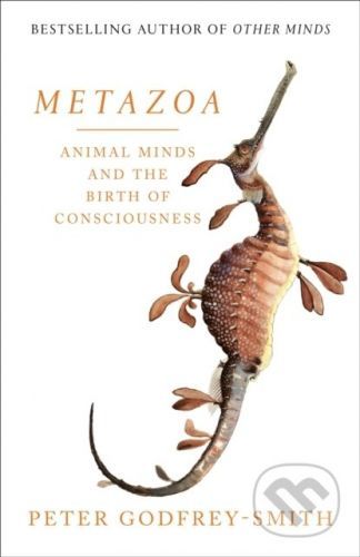 Metazoa - Peter Godfrey-Smith