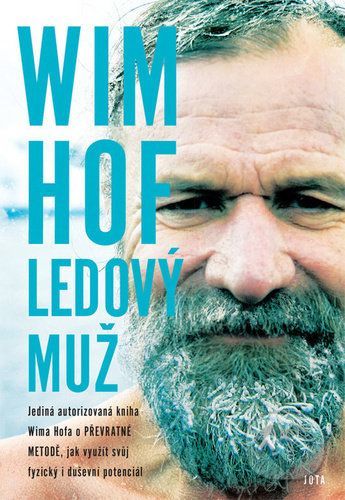 Wim Hof. Ledový muž - Wim Hof