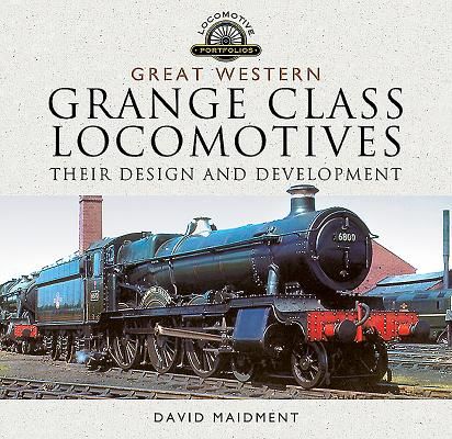 Great Western, Grange Class Locomotives - Their Design and Development (Maidment David)(Pevná vazba)