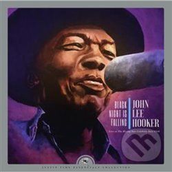 John Lee Hooker: Black Night Is Falling Live At The Rising Sun Celebrity Jazz Club (Collector's Edition) - John Lee Hooker