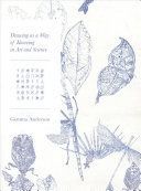 Drawing as a Way of Knowing in Art and Science (Anderson Gemma)(Paperback)
