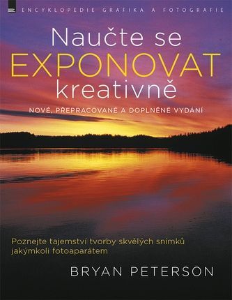 NAUČTE SE EXPONOVAT KREATIVNĚ