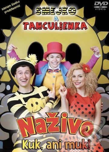 Smejko a Tanculienka: Kuk, ani muk! Naživo DVD