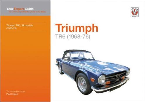 Triumph TR6 - Your Expert Guide to Common Problems & How to Fix Them (Hogan Paul)(Paperback / softback)