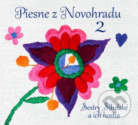 Sestry Sihelské a ich hostia: Piesne z Novohradu 2 - Sestry Sihelské