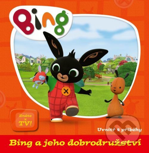 Bing a jeho dobrodružství - Egmont ČR