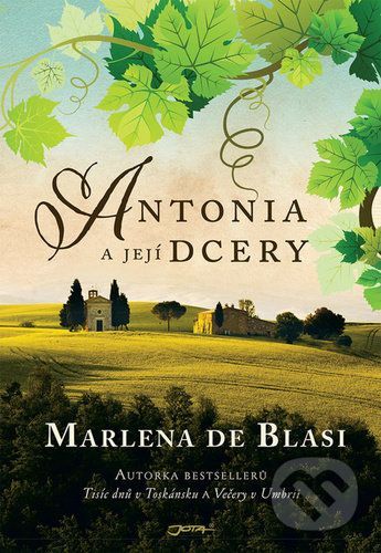 Antonia a její dcery - Marlena De Blasi