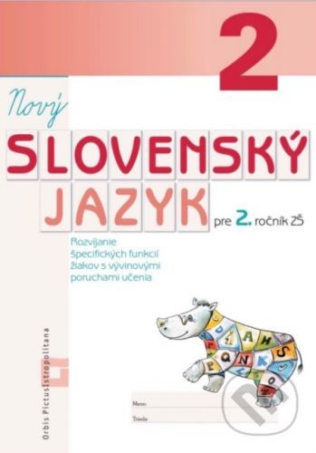 Nový Slovenský jazyk pre 2. ročník ZŠ (pracovný zošit) - Dana Kovárová, Alena Kurtulíková
