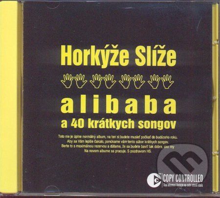 Horkyze Slize: Alibaba A 40 Kratkych - EMI Music