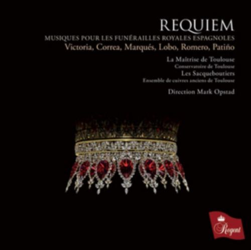 Requiem: Musiques Pour Les Funrailles Royales Espagnoles (CD / Album)