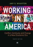 Working in America - Continuity, Conflict, and Change in a New Economic Era (Wharton Amy S.)(Paperback)