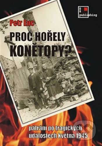 Proč hořely Konětopy? - Petr Enc