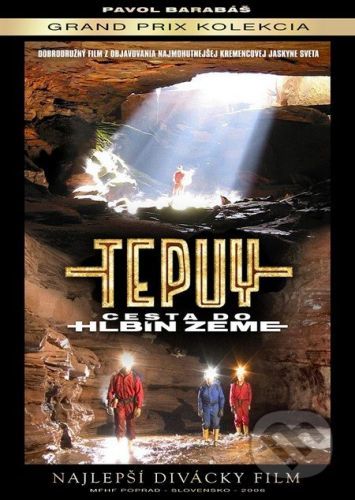 Tepuy - Cesta do hlbín zeme DVD