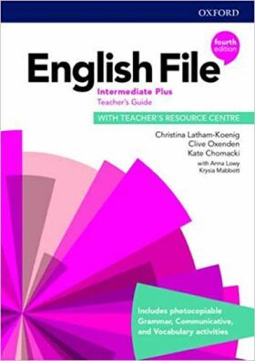 English File Intermediate Plus Teacher's Book with Teacher's Resource Center (4th) - Clive Oxenden, Christina Latham-Koenig