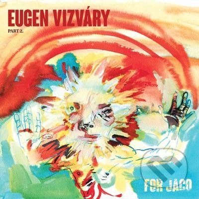 Eugen Vizváry: For Jaco - Eugen Vizváry