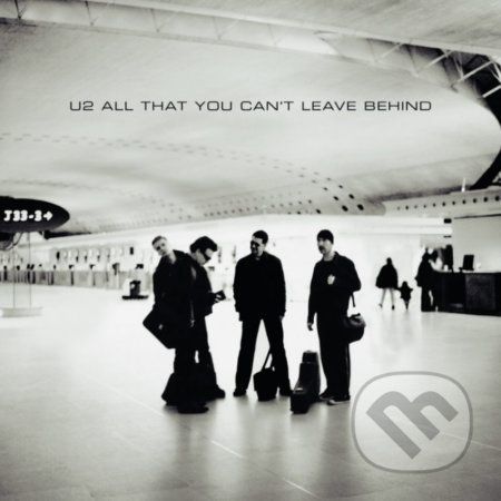 U2: All That You Can't Leave Behind - U2