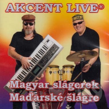 Akcent live: Magyar Slágerek/Maďarské šlágre - Akcent live