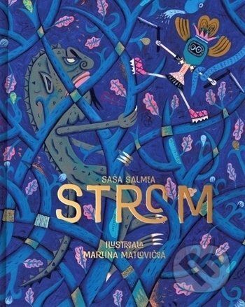 Strom - Alexandra Salmela, Martina Matlovičová (ilustrátor)