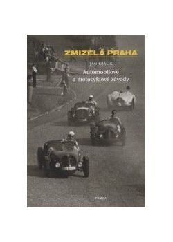 ZMIZELÁ PRAHA AUTOMOBILOVÉ A MOTOCYKLOVÉ ZÁVODY