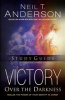 Victory Over the Darkness Study Guide: Realize the Power of Your Identity in Christ (Anderson Neil T.)(Paperback)