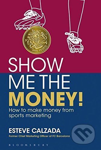 Show Me the Money! - Esteve Calzada